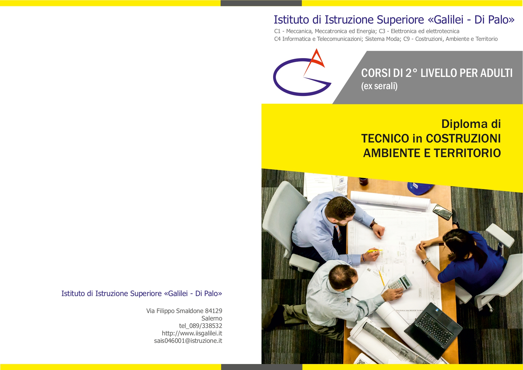 Istituto Istruzione Superiore Galilei – Di Palo – Salerno » Blog Archive  CORSI DI 2° LIVELLO PER ADULTI (ex serali) in Diploma di TECNICO in  COSTRUZIONI AMBIENTE E TERRITORIO - Istituto Istruzione